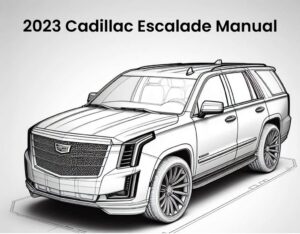 2023 cadillac escalade repair workshop manual